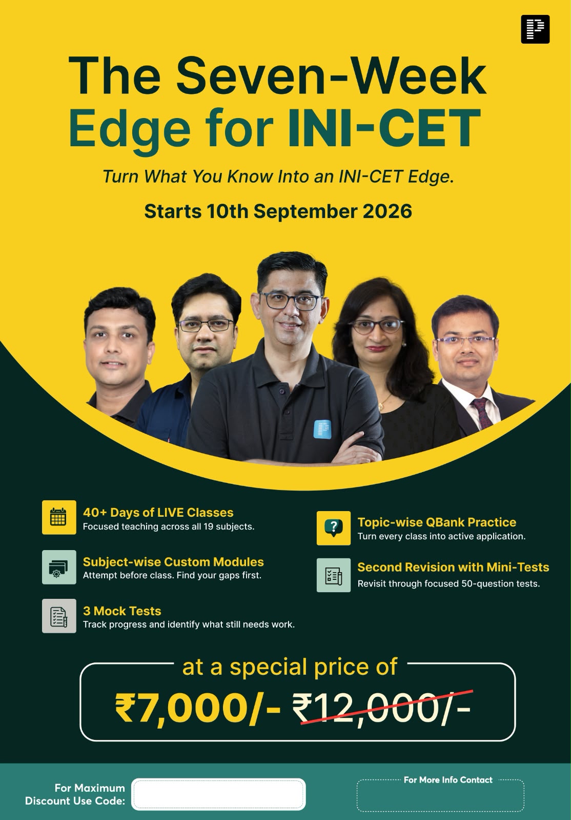The Seven-Week Edge for INI-CET